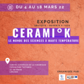 Exposition « Cerami°K, le monde des sciences à haute température »